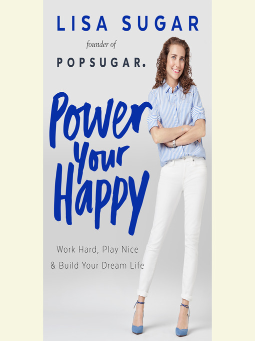 Title details for Power Your Happy by Lisa Sugar - Wait list